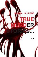 True Murder Stories 1482073358 Book Cover