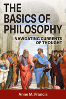 Basics of Philosophy : Navigating Currents of Thought 0809158000 Book Cover