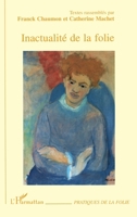 Inactualité de la folie (French Edition) 2738477267 Book Cover