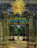 Gardens in Central Europe 0856673994 Book Cover