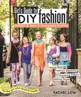 Girl's Guide To DIY Fashion 1607059959 Book Cover