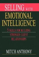 Selling with Emotional Intelligence 0793161282 Book Cover