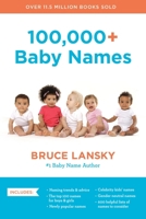 100,000+ Baby Names: The most helpful, complete, & up-to-date name book 030683569X Book Cover