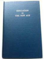 Education in the New Age 0853301050 Book Cover