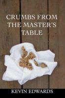 Crumbs from the Master's Table 059530012X Book Cover