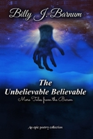 The Unbelievable Believable More Tales from the Baron 0578385163 Book Cover