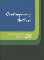 Contemporary Authors New Revision Series, Volume 230 1414480415 Book Cover