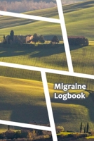 Migraine Logbook: Professional Detailed Log Book for all your Migraines and Severe Headaches - Tracking headache triggers, symptoms and pain relief options. 1657010120 Book Cover
