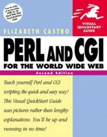 Perl and CGI for the World Wide Web (Visual QuickStart Guide) 020135358X Book Cover