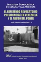 El Referendo Revocatorio Presidencial En Venezuela y El Abuso del Poder 9803653717 Book Cover