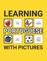 Learning Portuguese with Pictures for Beginners: 500 Portuguese Vocabulary for Teachers, Students, and Children B0DRYRPJ1H Book Cover