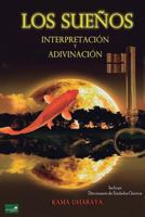 Los Sueños: Interpretación y Adivinación 1543151884 Book Cover
