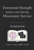 Emotional Strength before and during Missionary Service B0FG7QDSH3 Book Cover