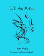 E.T. As Artist 109256845X Book Cover