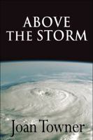 Above the Storm 1448938406 Book Cover