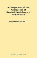 A Comparison Of Two Approaches Of Symbolic Modeling And Self Efficacy 1581120745 Book Cover