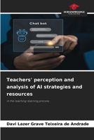 Teachers' perception and analysis of AI strategies and resources 6630171292 Book Cover
