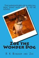 Zoe the Wonder Dog 1500829277 Book Cover