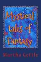 Mystical tales of Fantasy 1514765934 Book Cover