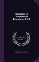 Principles Of Comparative Economics Vol I 1355727928 Book Cover