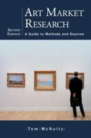 Art Market Research: A Guide to Methods and Sources 0786466715 Book Cover