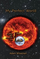 My Perfect World Plus Warning 1773542982 Book Cover