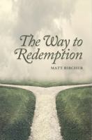 The Way to Redemption 0578894203 Book Cover