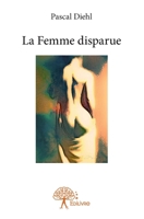 La Femme disparue (French Edition) 2332736565 Book Cover