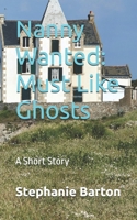 Nanny Wanted: Must Like Ghosts: A Short Story B0C91P134F Book Cover