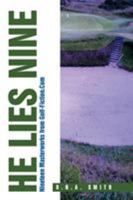 He Lies Nine: Nineteen Masterworks from Golf-Fiction.com 151449230X Book Cover