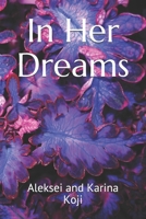 In Her Dreams B08GV97VCR Book Cover