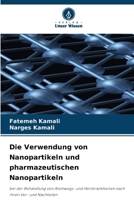 Die Verwendung von Nanopartikeln und pharmazeutischen Nanopartikeln (German Edition) 620805995X Book Cover