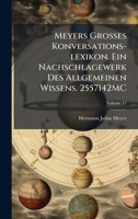 Meyers Grosses Konversations-lexikon. Ein Nachschlagewerk Des Allgemeinen Wissens. 2557142MC 1025197380 Book Cover