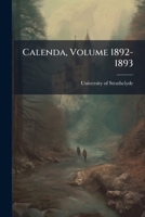 Calenda, Volume 1892-1893 1171545630 Book Cover