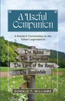 A Useful Companion: A Reader's Commentary on the Tolkien Legendarium 1947929410 Book Cover