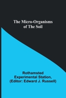 The micro-organisms of the soil 9357383123 Book Cover