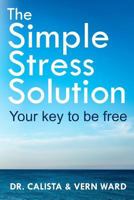 The Simple Stress Solution 0995871213 Book Cover