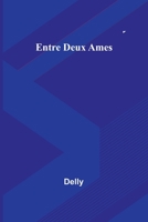 Entre Deux Ames 9357721649 Book Cover