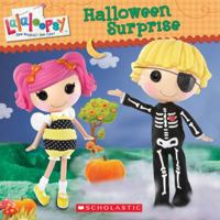 Lalaloopsy: Halloween Surprise 0545433886 Book Cover
