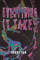 Everything It Takes 1978595549 Book Cover