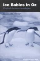 Ice Babies in 0Z: Original Character Monologues 1880399822 Book Cover