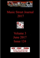 Music Street Journal 2017: Volume 3 - June 2017 - Issue 124 1387286293 Book Cover