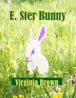 E. Ster Bunny 1979142173 Book Cover
