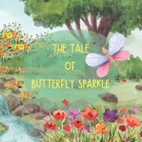 The Tale of Butterfly Sparkle: A Bedtime Story for Preschoolers with color B09WCJLJ61 Book Cover