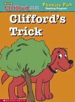 Clifford's trick (Clifford the big red dog) 0439406684 Book Cover