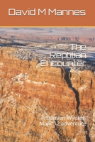 The Reptilian Encounter: A Damien Wynter-Majic 12 adventure null Book Cover