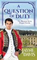 A Question of Duty: The Marstone Series Prequel Novella 1913790037 Book Cover