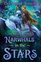 Narwhals in the Stars: A Jorah and Larimar Tale B09K1WWB8G Book Cover