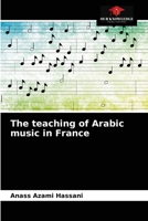 The teaching of Arabic music in France 6203618659 Book Cover