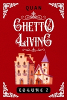 Ghetto Living: Volume 2 B09JJ7C5K4 Book Cover